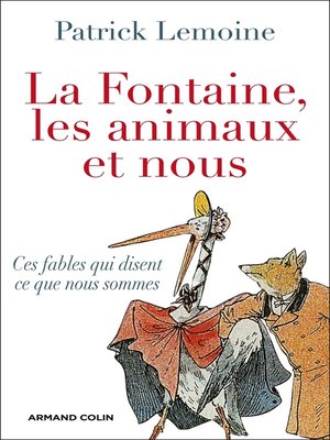 cover image of La Fontaine, les animaux et nous